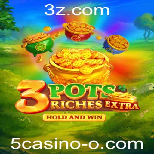Explore o Mundo do Jogo 3potsExtra em 5casino