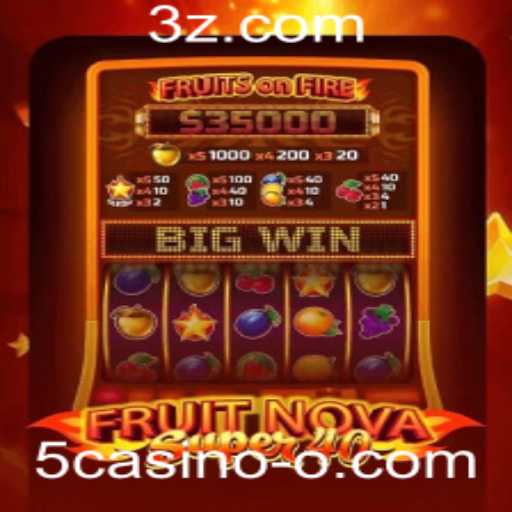 Descubra o Mundo de Entretenimento do Jogo FruitNovaSuper40 no 5casino